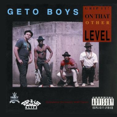 Geto Boys -  Grip It! On That Other Level